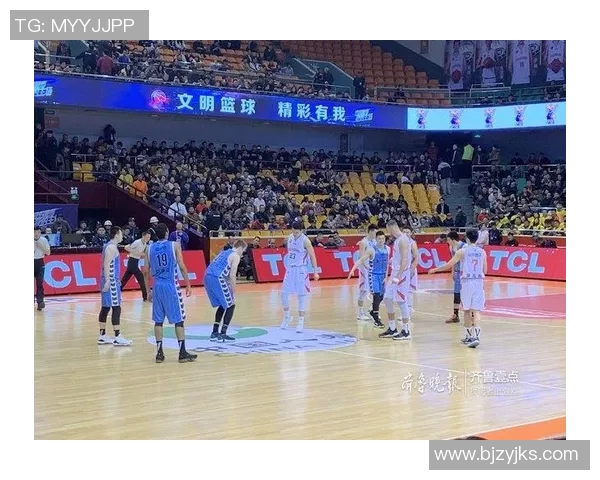 山东西王对阵北京首钢精彩文字直播全程回顾与赛况分析